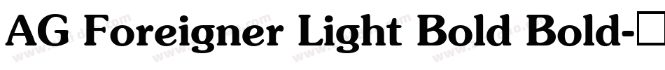 AG Foreigner Light Bold Bold字体转换
